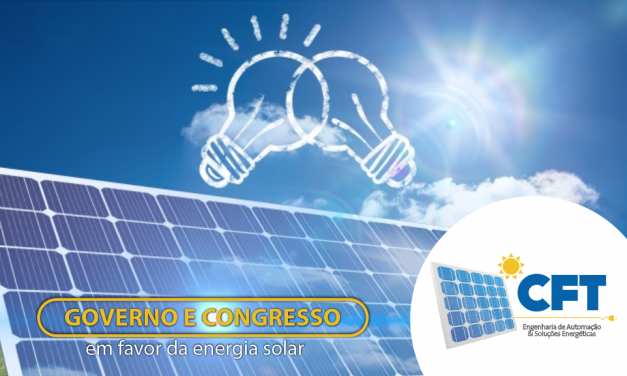 Governo Federal e Congresso Nacional fecham questão em favor da energia solar fotovoltaica